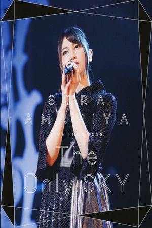 Sora Amamiya Live tour 2018 "The Only Sky"'s poster