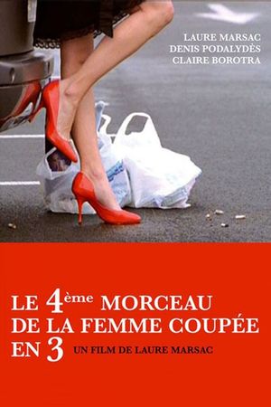 Le quatrième morceau de la femme coupée en trois's poster