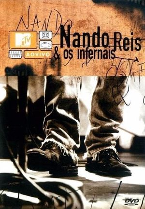 MTV ao Vivo: Nando Reis e os Infernais's poster image