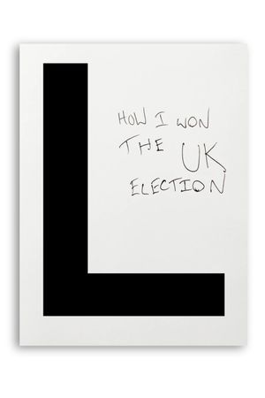How I Won the UK Election's poster