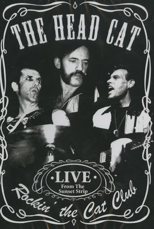 The Head Cat – Rockin’ The Cat Club: Live from the Sunset Strip's poster