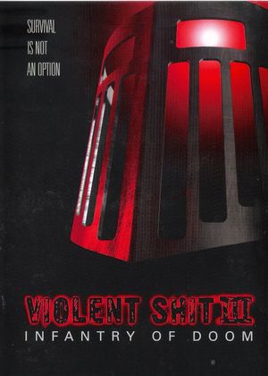 Violent Shit III: Infantry of Doom's poster