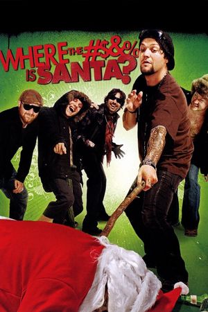 Bam Margera Presents: Where The #$&% Is Santa?'s poster