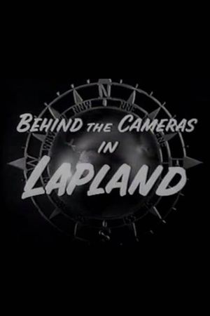 Behind the Cameras at Lapland/The Alaskan Eskimo's poster