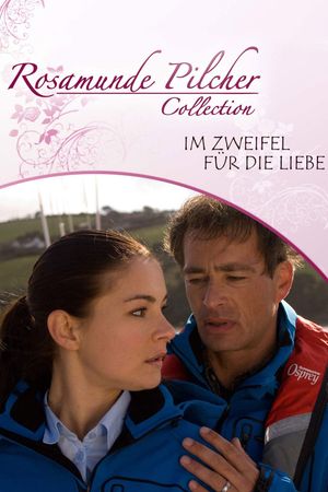 Rosamunde Pilcher: Im Zweifel für die Liebe's poster