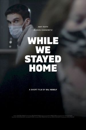 While We Stayed Home's poster