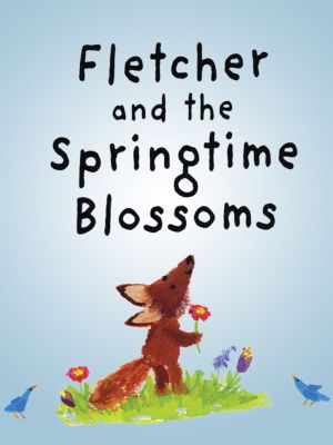 Fletcher and the Springtime Blossoms's poster image