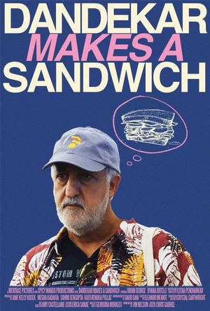 Dandekar Makes a Sandwich's poster