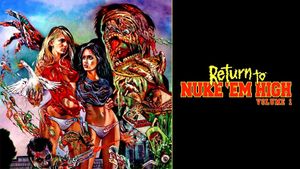 Return to Nuke 'Em High Volume 1's poster