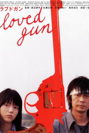 Loved Gun's poster