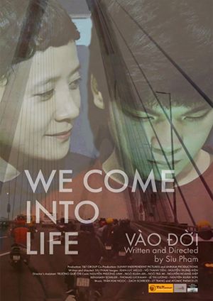 We Come Into Life's poster