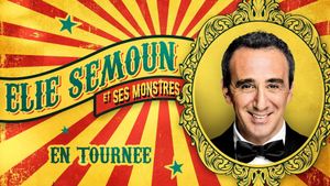 Elie Semoun et ses monstres's poster