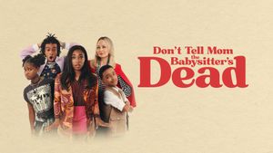 Don't Tell Mom the Babysitter's Dead's poster