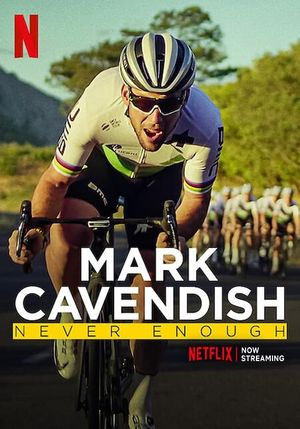 Mark Cavendish: Never Enough's poster