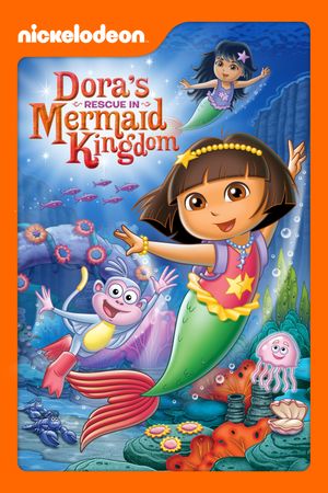 Dora the Explorer: Dora's Rescue in Mermaid Kingdom's poster