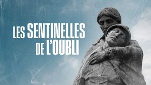 Les Sentinelles de l'oubli's poster