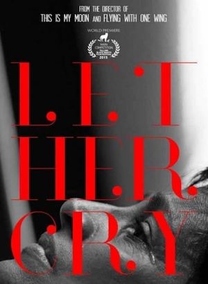 Let Her Cry's poster