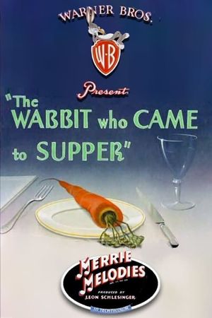 The Wabbit Who Came to Supper's poster