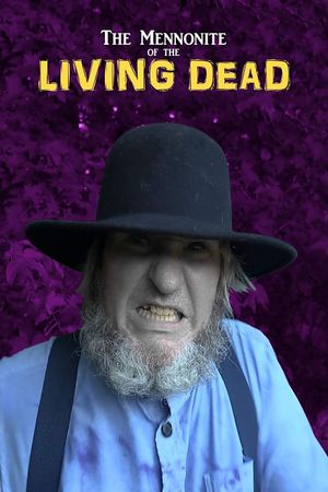 The Mennonite of the Living Dead's poster