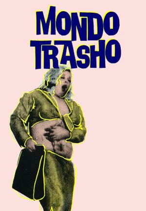 Mondo Trasho's poster