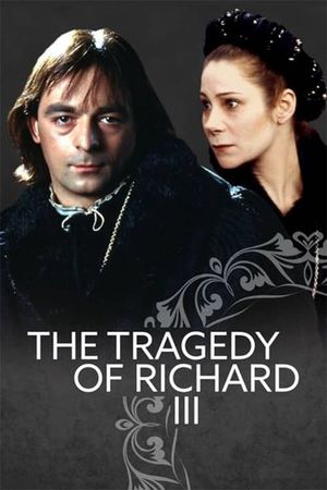 The Tragedy of Richard III's poster