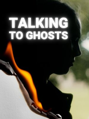 Talking to Ghosts's poster