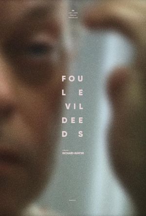 Foul Evil Deeds's poster