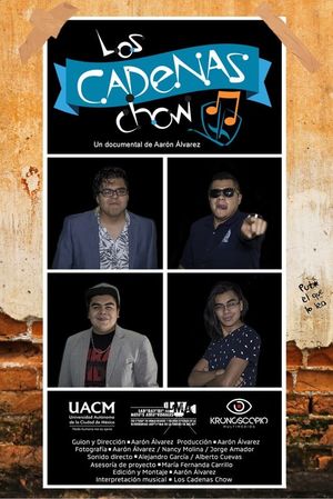Los Cadenas Chow's poster