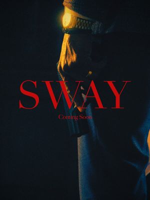 Sway's poster