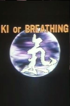 Ki or Breathing's poster