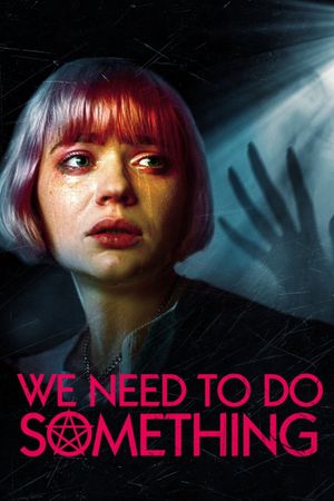 We Need to Do Something's poster