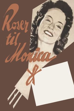 Roser til Monica's poster