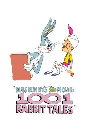 Bugs Bunny's 3rd Movie: 1001 Rabbit Tales's poster