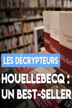 Houellebecq: encore un best-seller?'s poster