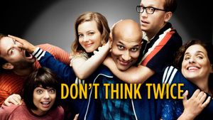 Don't Think Twice's poster