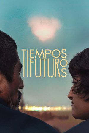 Tiempos Futuros's poster