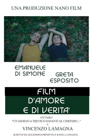 Film d'amore e di verità: ovvero un giorno a Grevico davanti al cimitero...'s poster