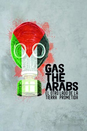 Gas the Arabs's poster