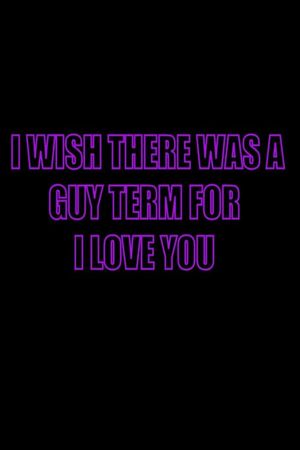 I Wish There Was a Guy Term for I Love You's poster
