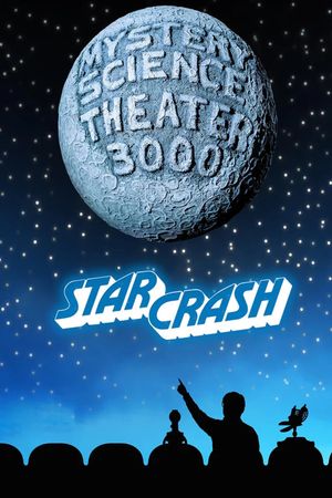 Mystery Science Theater 3000: Starcrash's poster