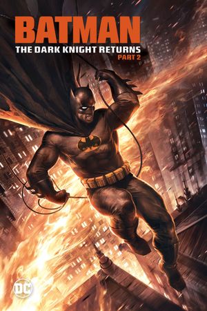 Batman: The Dark Knight Returns, Part 2's poster