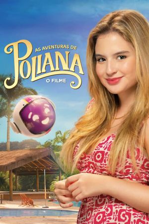 As Aventuras de Poliana: O Filme's poster