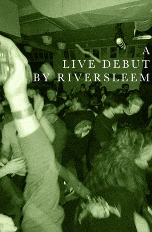 A Live Debut by Riversleem's poster image