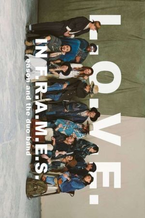 L.O.V.E. in F.R.A.M.E.S.'s poster