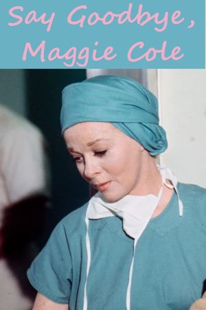 Say Goodbye, Maggie Cole's poster