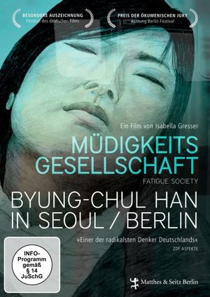 Müdigkeitsgesellschaft: Byung-Chul Han in Seoul/Berlin's poster
