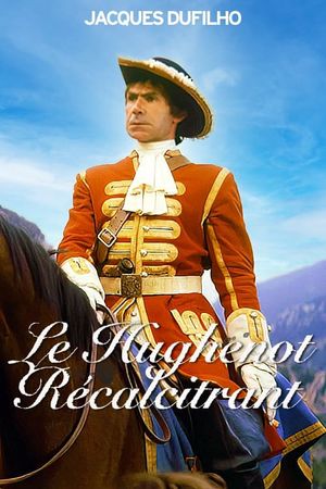 Le Huguenot récalcitrant's poster