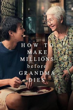 How to Make Millions Before Grandma Dies's poster