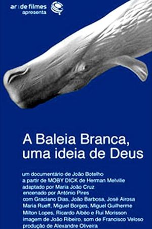 A Baleia Branca - Uma Ideia de Deus's poster