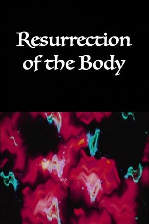 Resurrection of the Body's poster